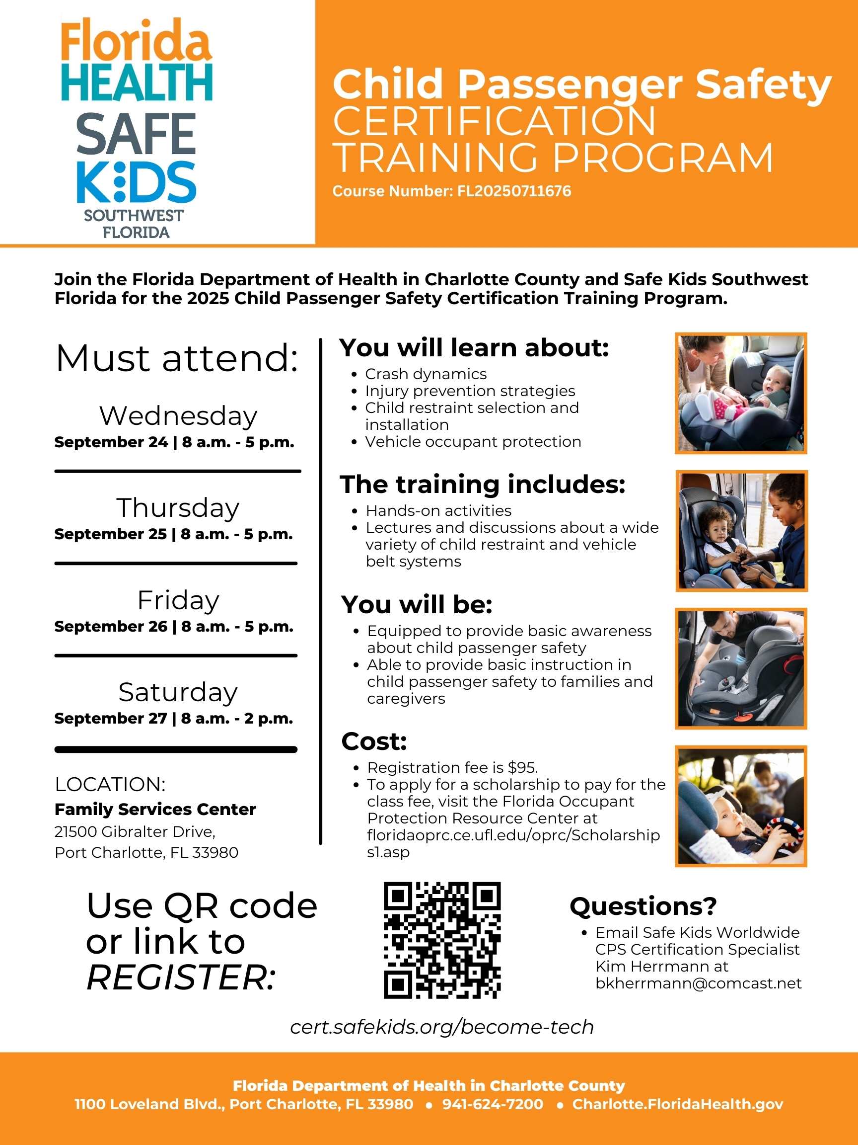 Join the Florida Department of Health in Charlotte County and Safe Kids Southwest Florida for the 2025 Child Passenger Safety Certification Training Program. To register, visit cert.safekids.org/become-tech
