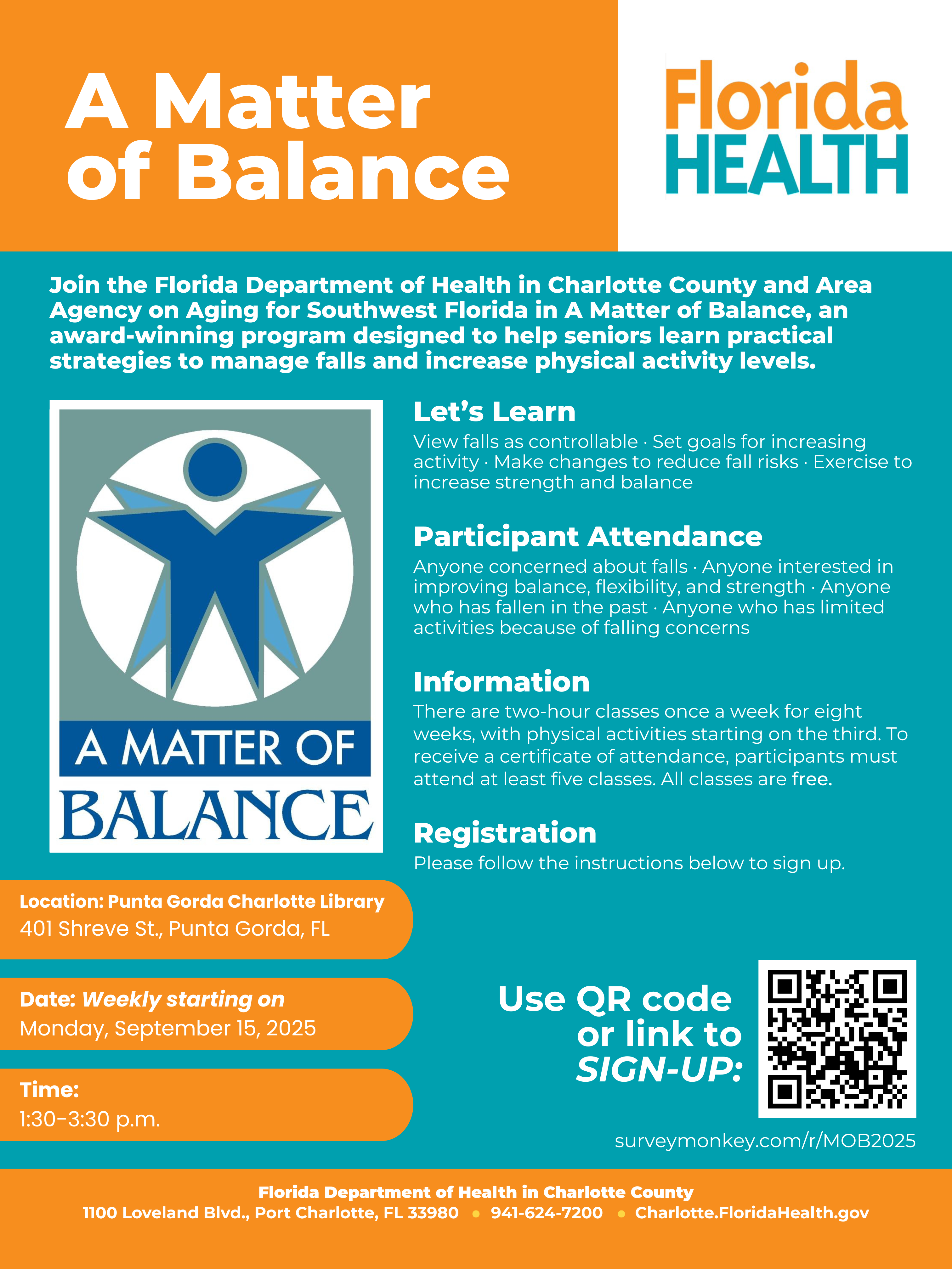 Join the Florida Department of Health in Charlotte County and Area Agency on Aging for Southwest Florida in A Matter of Balance, an award-winning program designed to help seniors learn practical strategies to manage falls and increase physical activity levels.