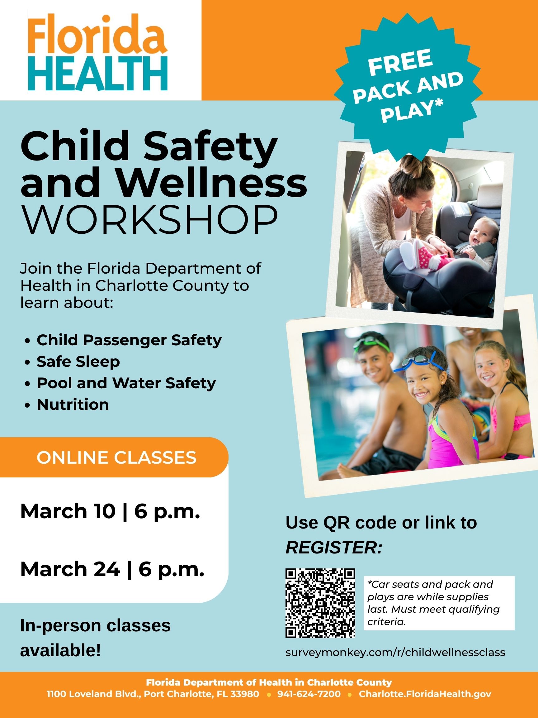 Child Safety and Wellness Workshop white, orange, and light blue flyer with a photo of a woman placing a baby in a car seat and a photo of kids smiling while seating on the floor near a swimming pool.