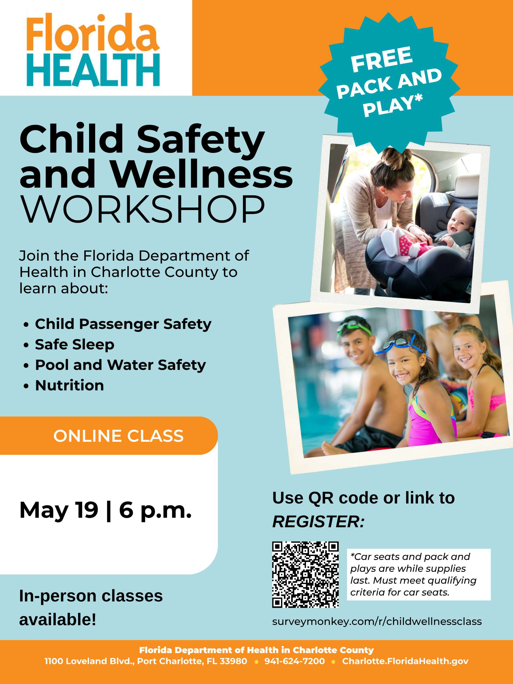 The next virtual Child Safety and Wellness Workshop will be May 19, from 6 to 7 p.m. To register, visit surveymonkey.com/r/childwellnessclass